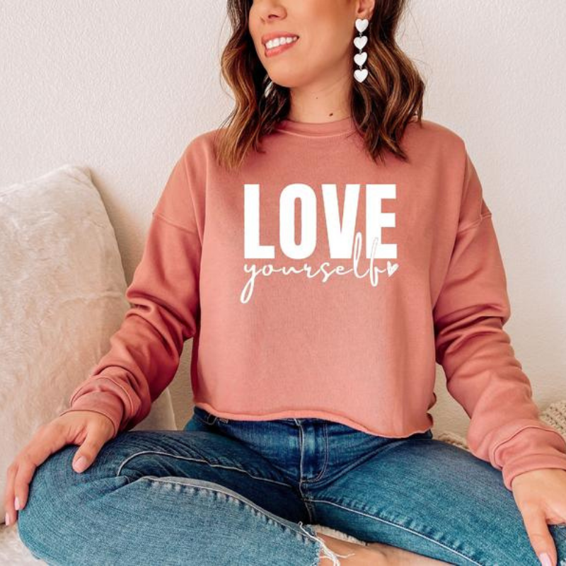 love yourself cropped sweatshirt girl power