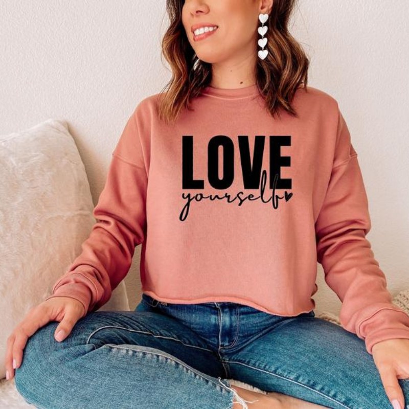 love yourself cropped sweatshirt girl power