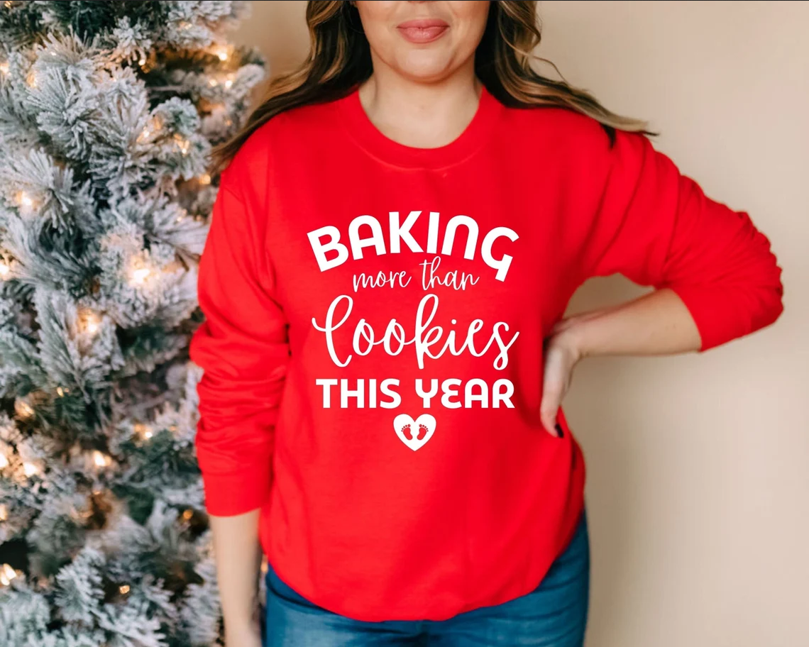 Baking More than Cookies This Year Sweatshirt, Christmas Pregnancy Announcement 1