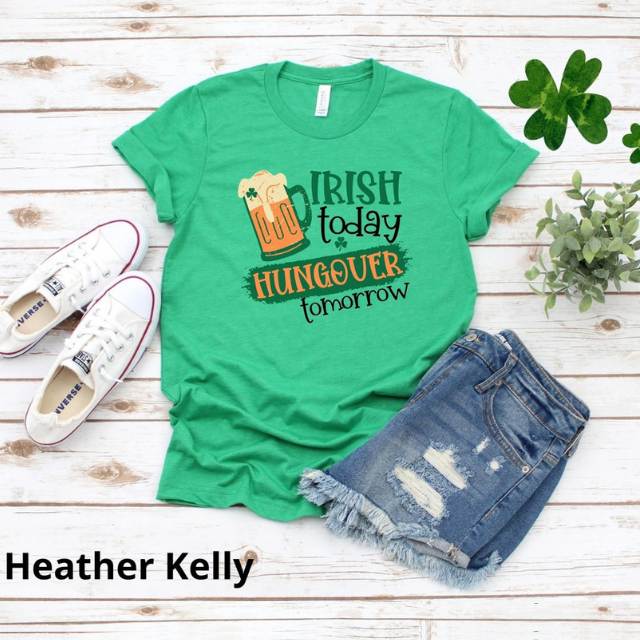 Funny St Patrick's Day Shirt, Irish Today Hungover Tomorrow Shirt