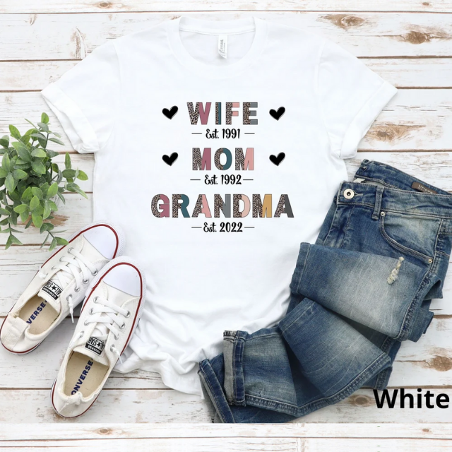 Custom Wife Mom Est Grandma Est Shirt, Mothers Day Shirt