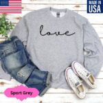 Valentines Sweatshirt, Love Sweatshirt, Valentines Day Shirt