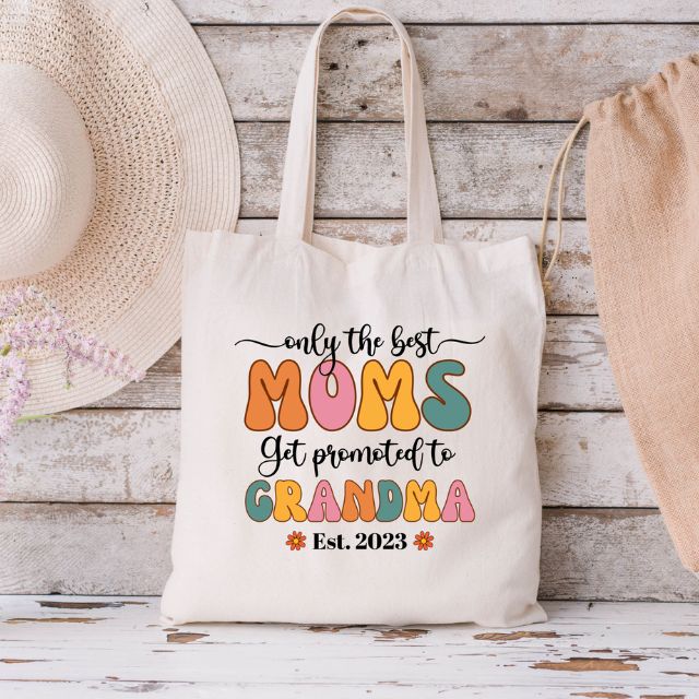 Only the best moms get Promoted to Grandma Tote
